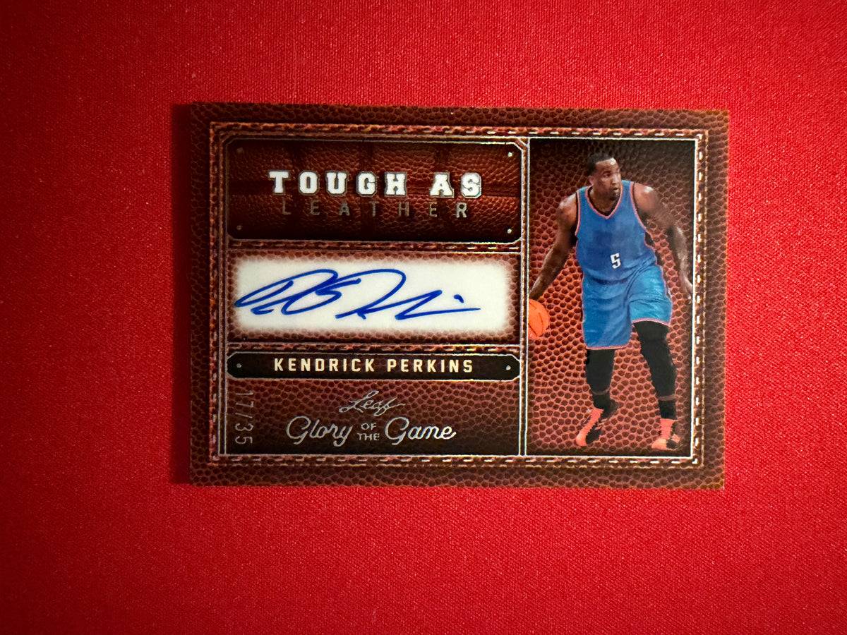 Kendrick Perkins 2025 Leaf Glory of the Game Tough As Leather Substrate Auto /35