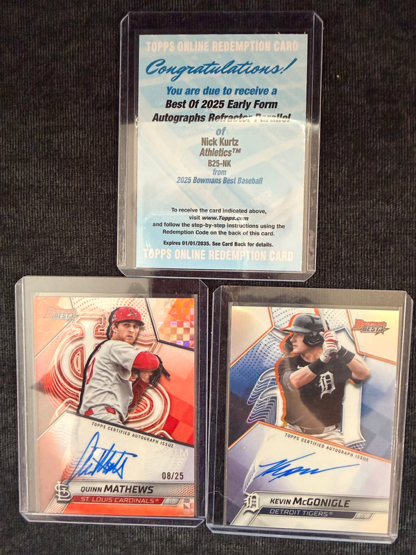 (2026/03/14) ✍️ Quinn Mathews Auto /25 ✍️ Kevin McGonigle Auto 🎟️ Nick Kurtz Early Form Autos Refractor Redemption