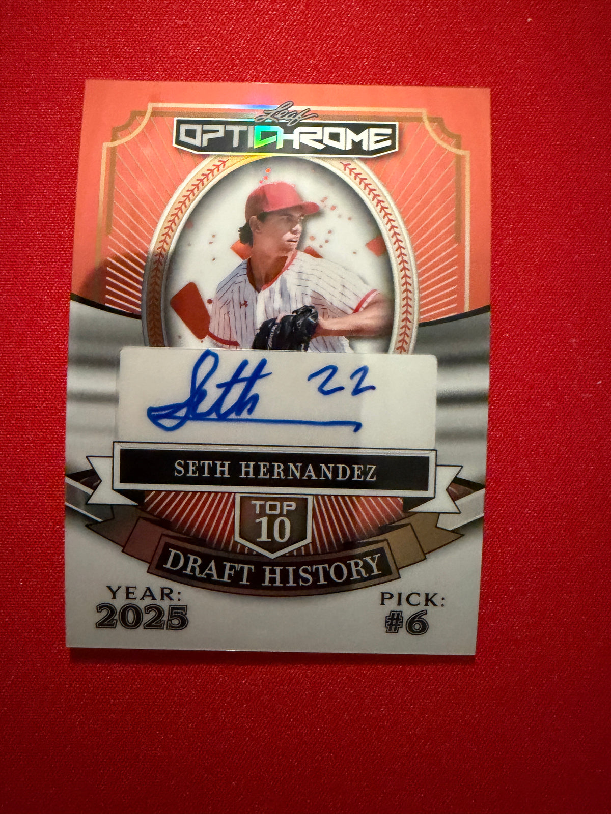 Seth Hernandez 2025 Leaf Optichrome Top 10 Draft History Auto Orange 4/4