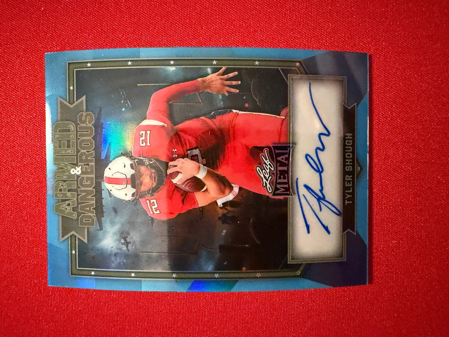 Tyler Shough Leaf Metal Football Armed & Dangerous Auto Blue 1/1